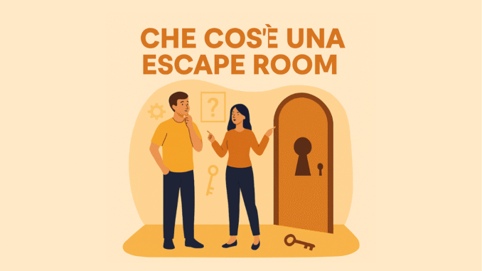 Che cos'è una escape room Che cos'è una escape room